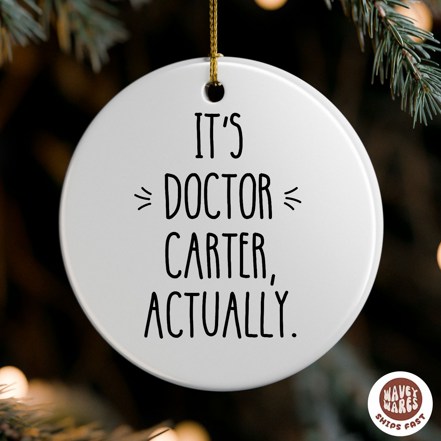Personalized It's Doctor Actually Ornament