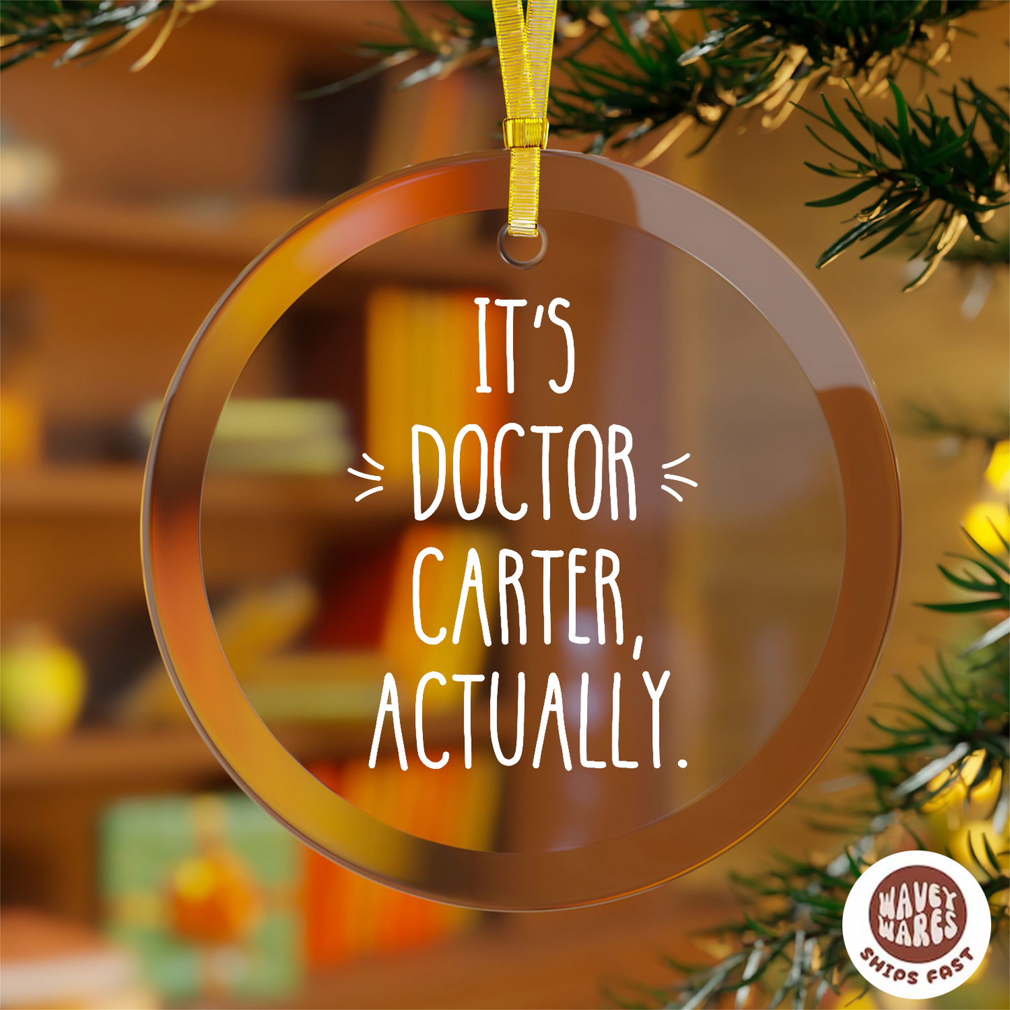 Personalized It's Doctor Actually Ornament