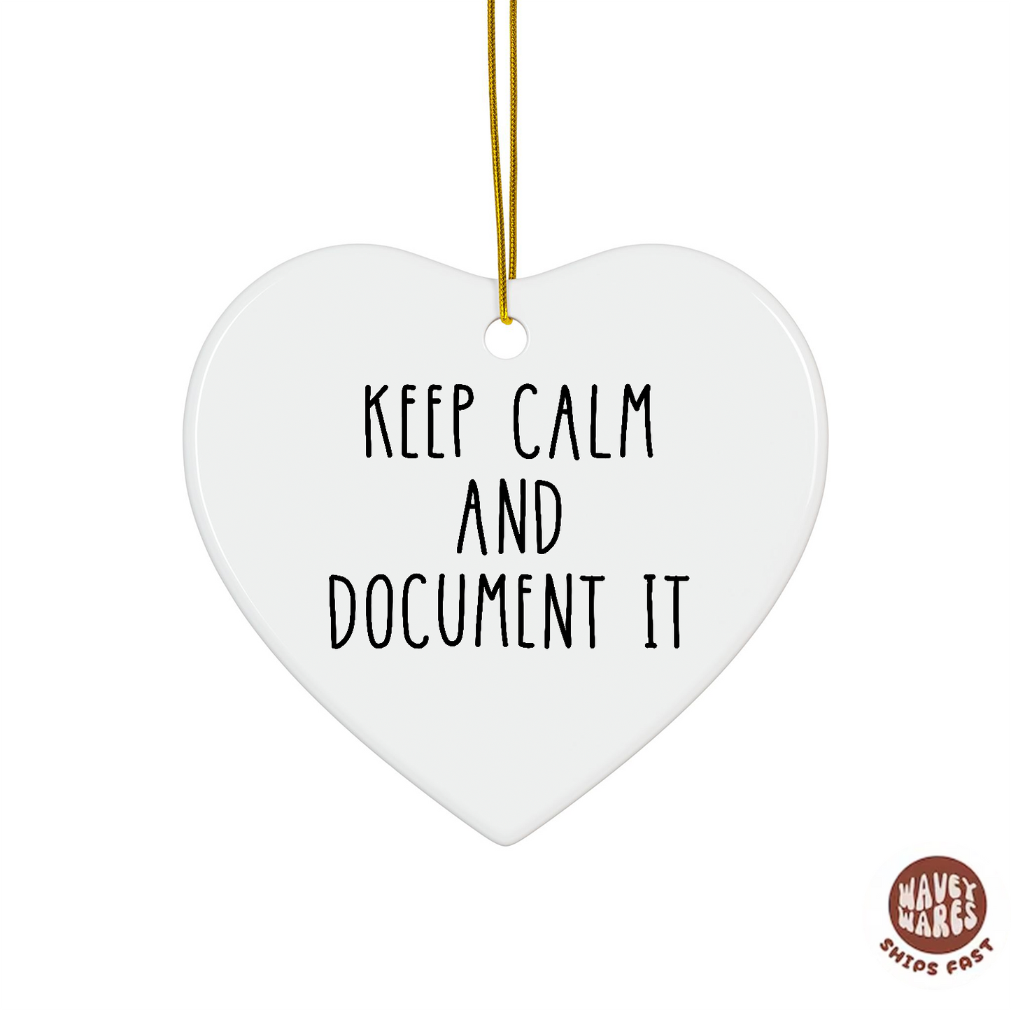 Keep Calm And Document It Funny HR Ornament