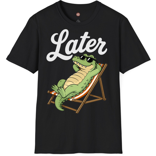 Later Gator Funny T-Shirt