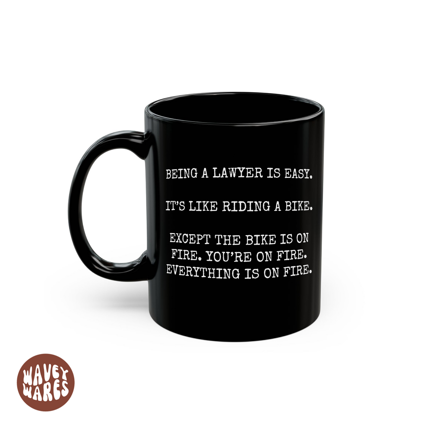 Being A Lawyer Is Like Riding A Bike Funny Black Mug