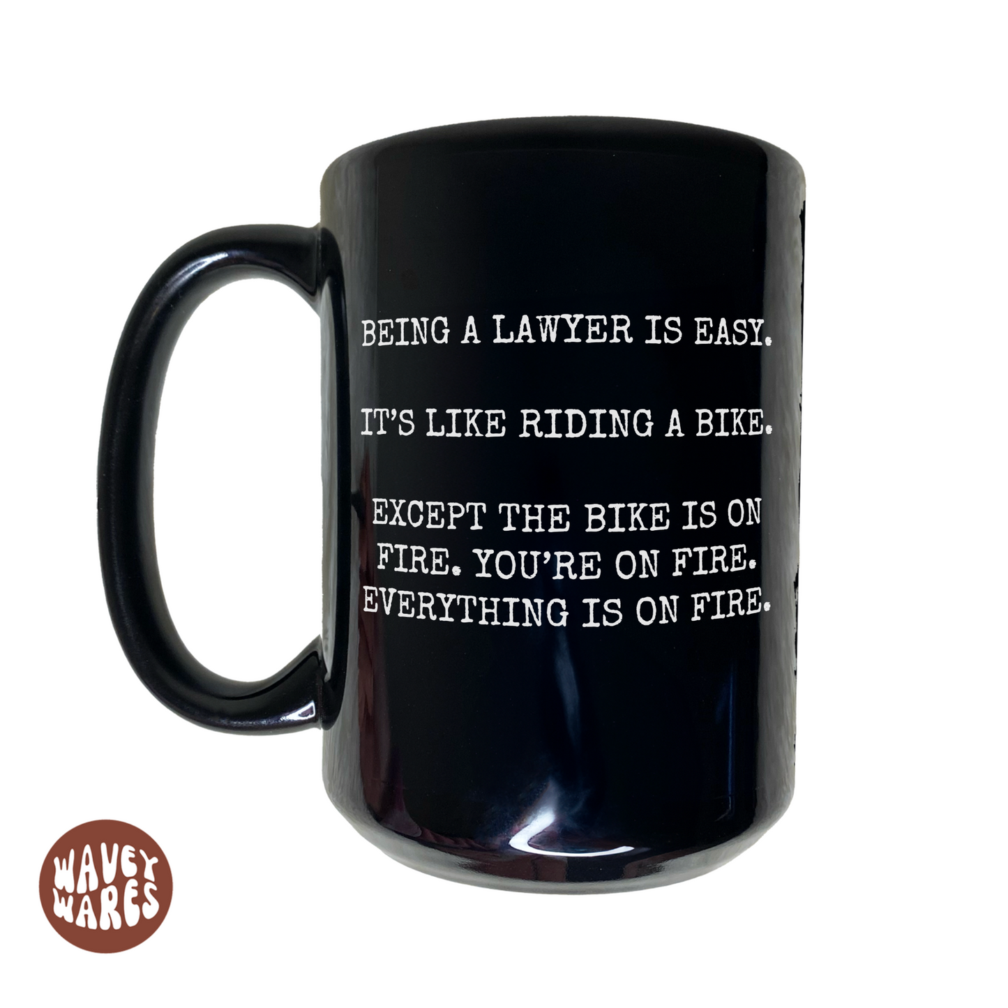 Being A Lawyer Is Like Riding A Bike Funny Black Mug