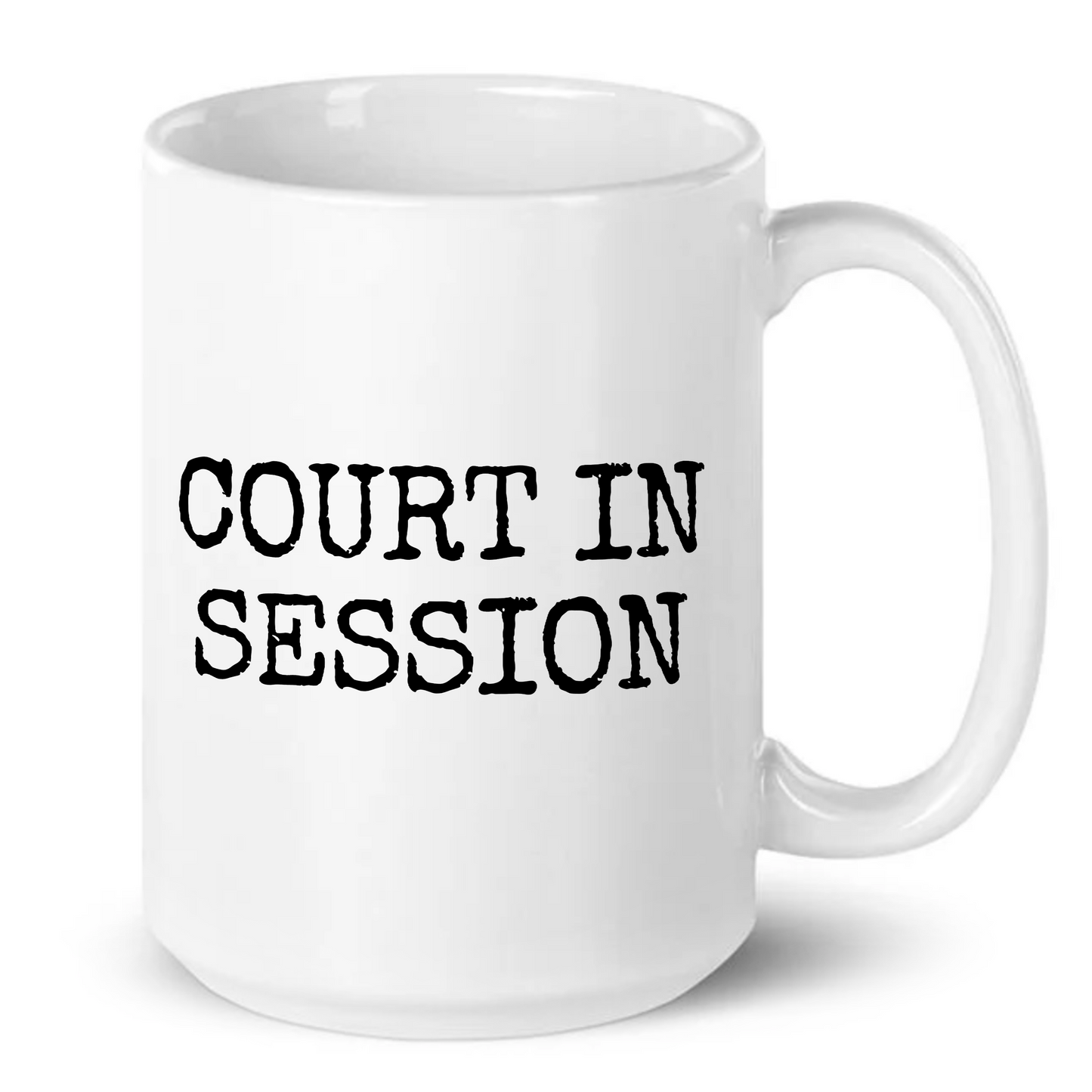 Court In Session Funny Legal Mug