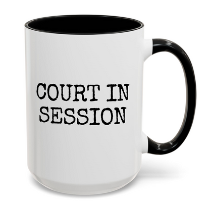 Court In Session Funny Legal Mug