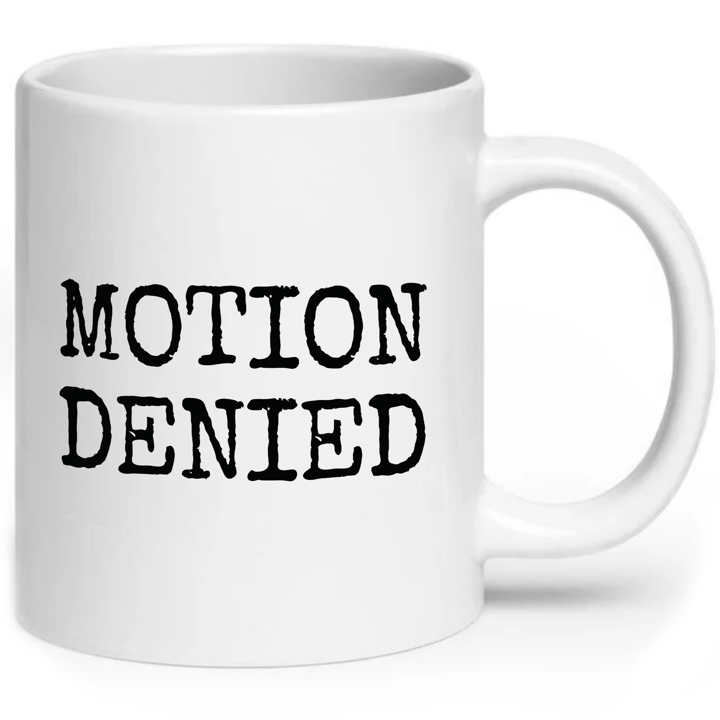 Motion Denied Funny Legal Mug