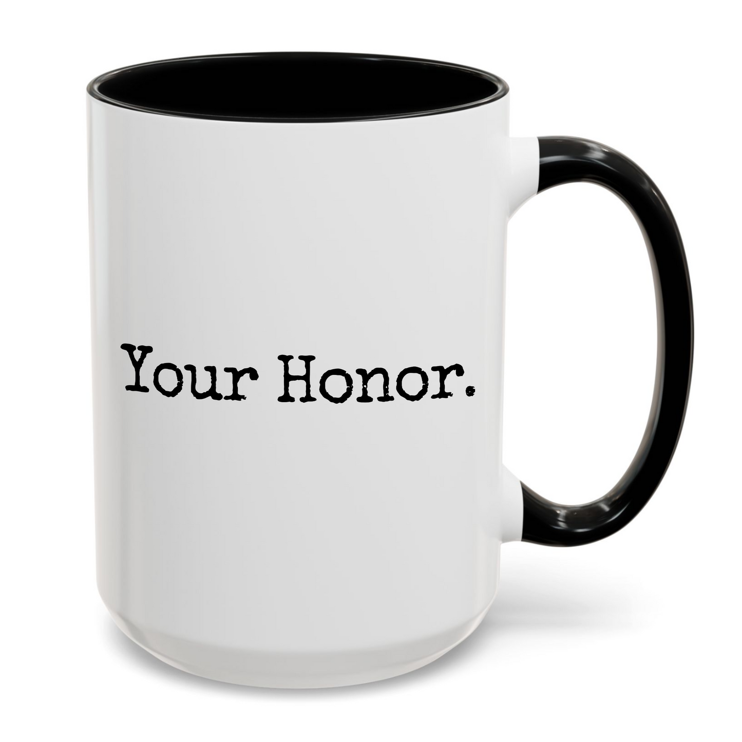 Your Honor Funny Legal Mug