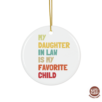 My Daughter In Law Is My Favorite Child Funny Ornament