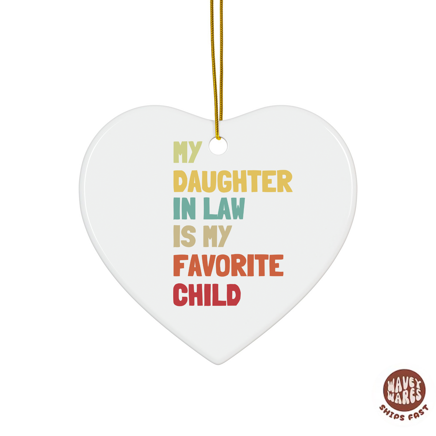 My Daughter In Law Is My Favorite Child Funny Ornament