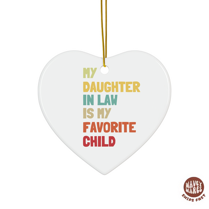 My Daughter In Law Is My Favorite Child Funny Ornament