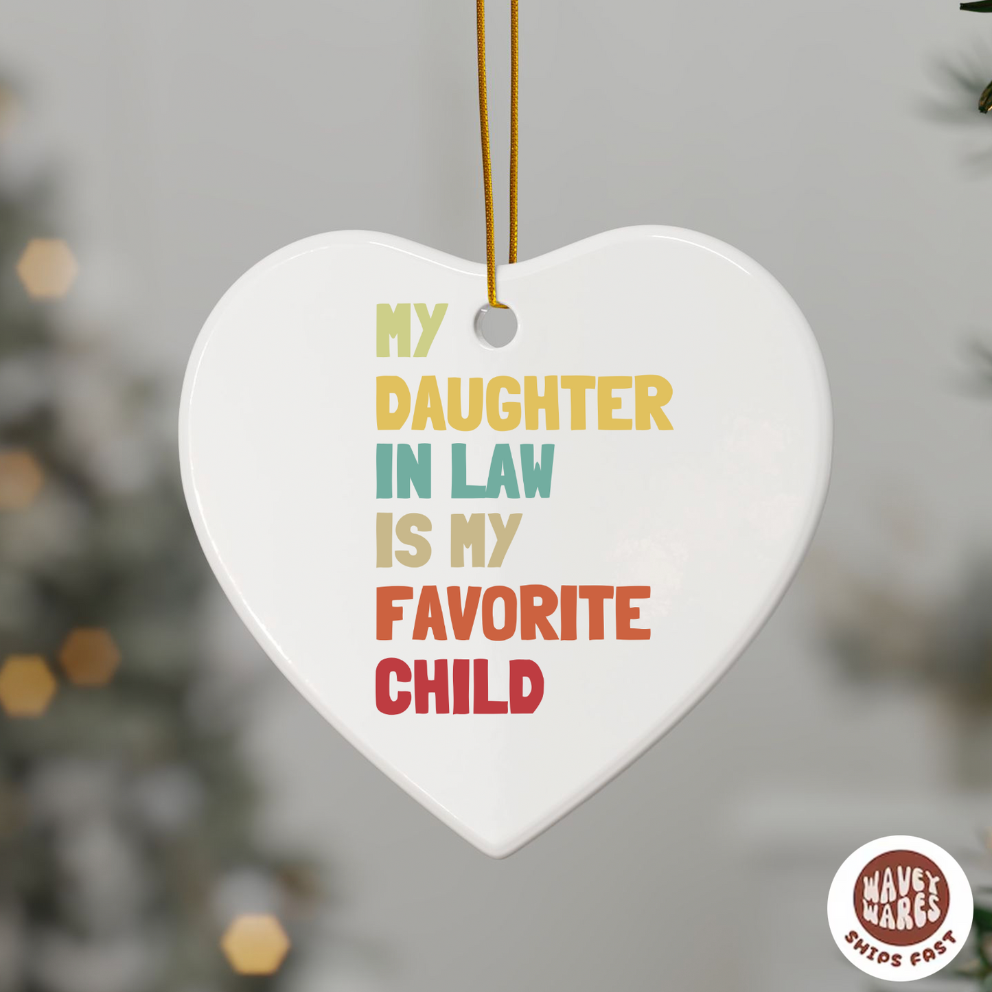 My Daughter In Law Is My Favorite Child Funny Ornament