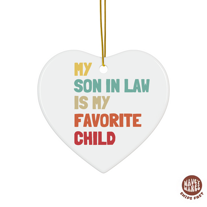 My Son In Law Is My Favorite Child Funny Ornament