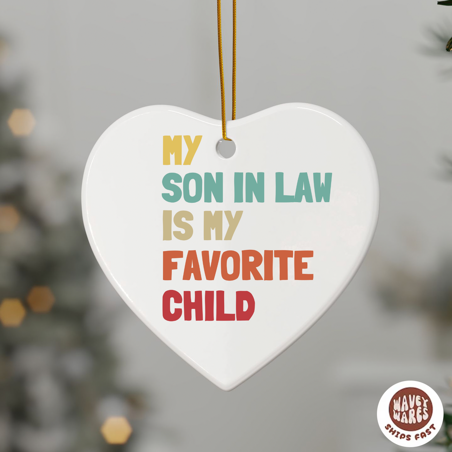 My Son In Law Is My Favorite Child Funny Ornament