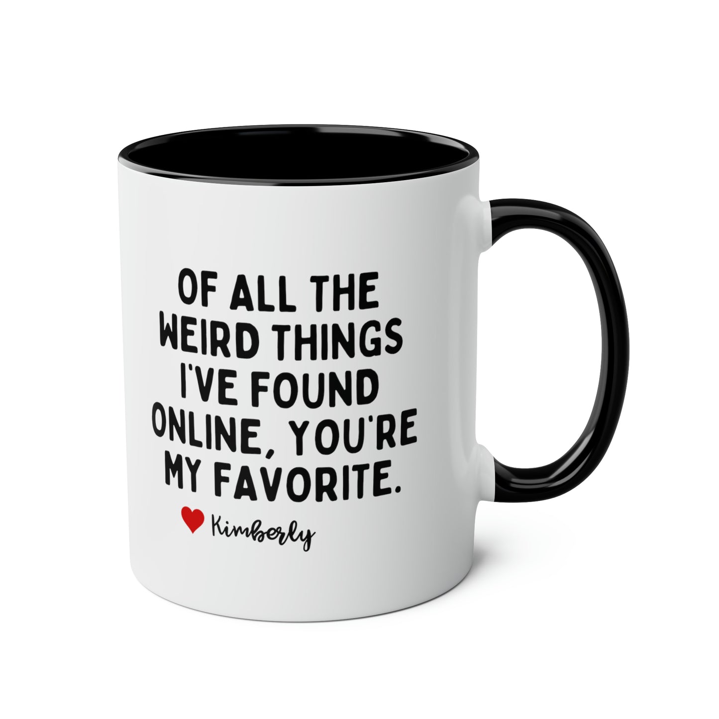 of all the weird things personalized 11oz white black accent funny coffee mug waveywares