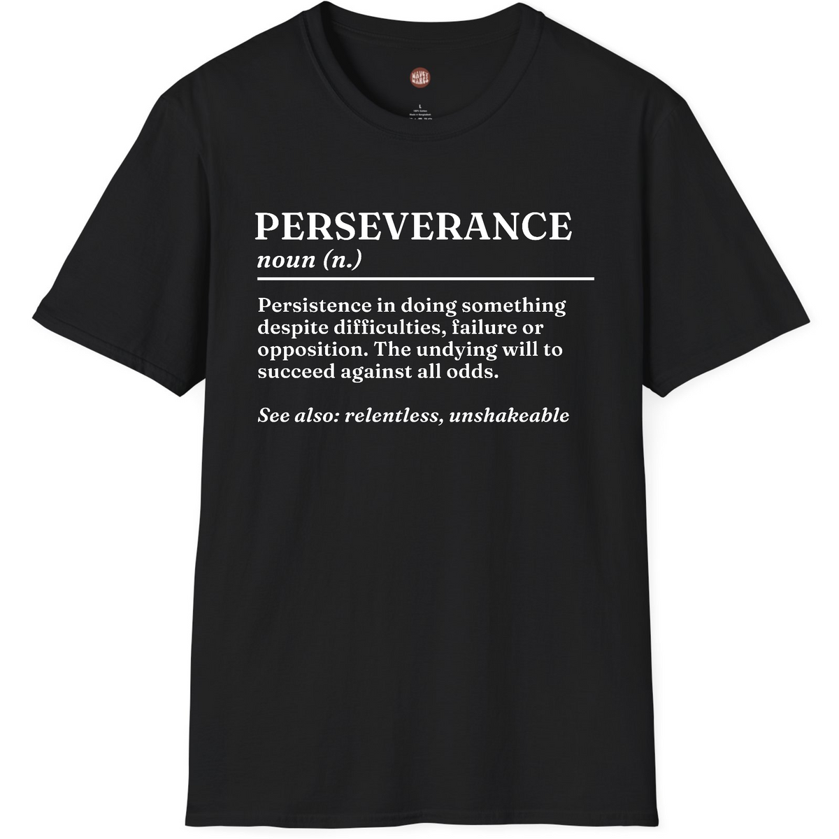 Perseverance T-Shirt