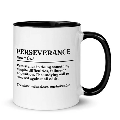 Perseverance Definition Mug