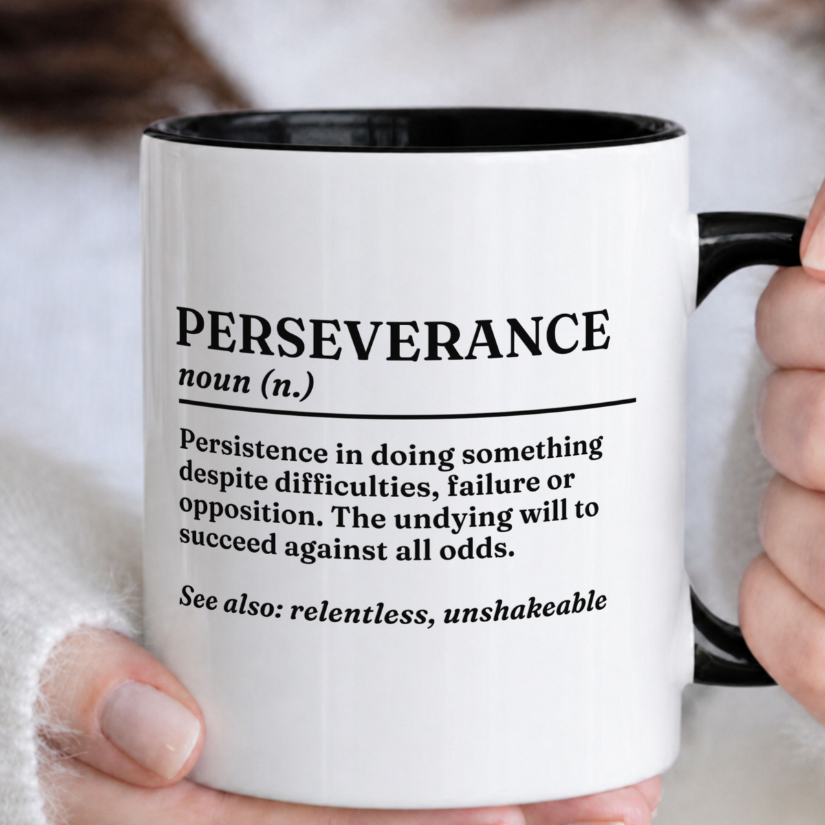 Perseverance Definition Mug