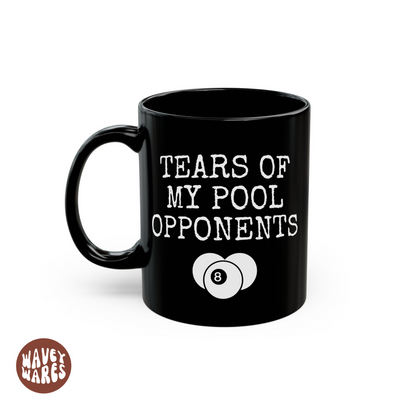 Tears of The People I Beat At Pool Black Coffee Mug