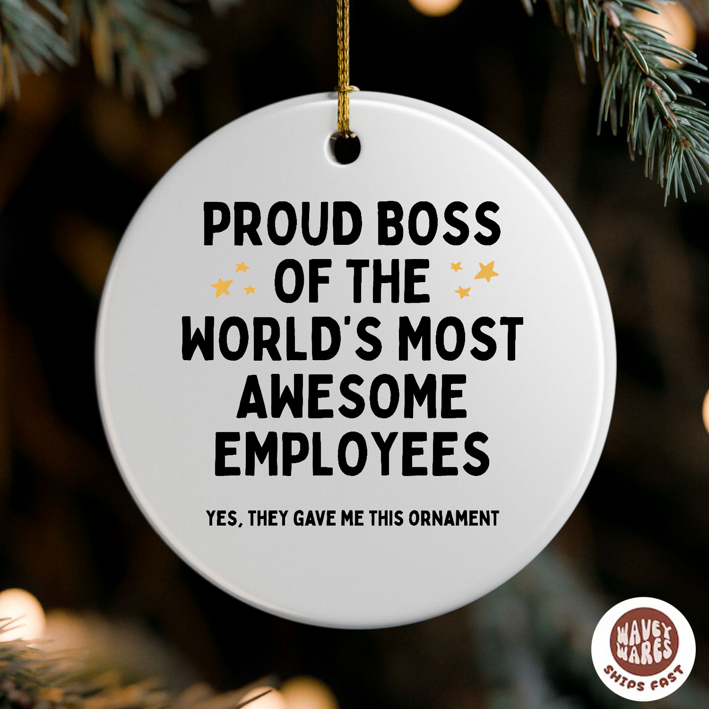 Proud Boss Of The World's Most Awesome Employees Ornament