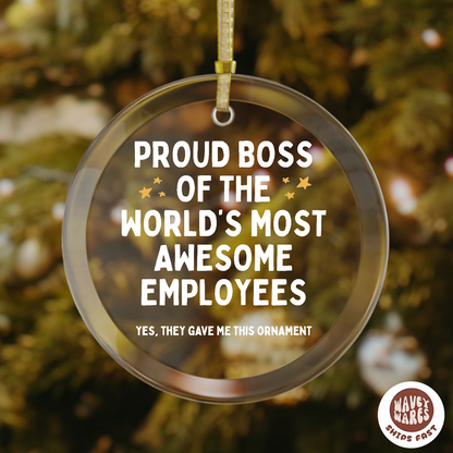 Proud Boss Of The World's Most Awesome Employees Ornament