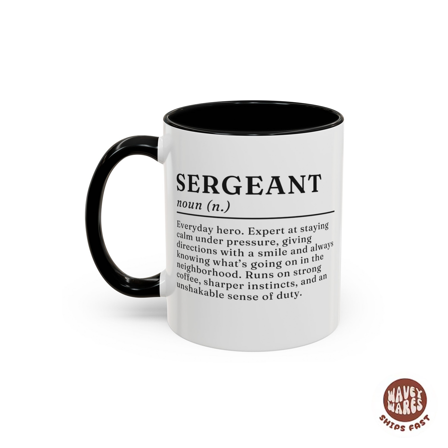 Sergeant Everyday Hero Definition Coffee Mug