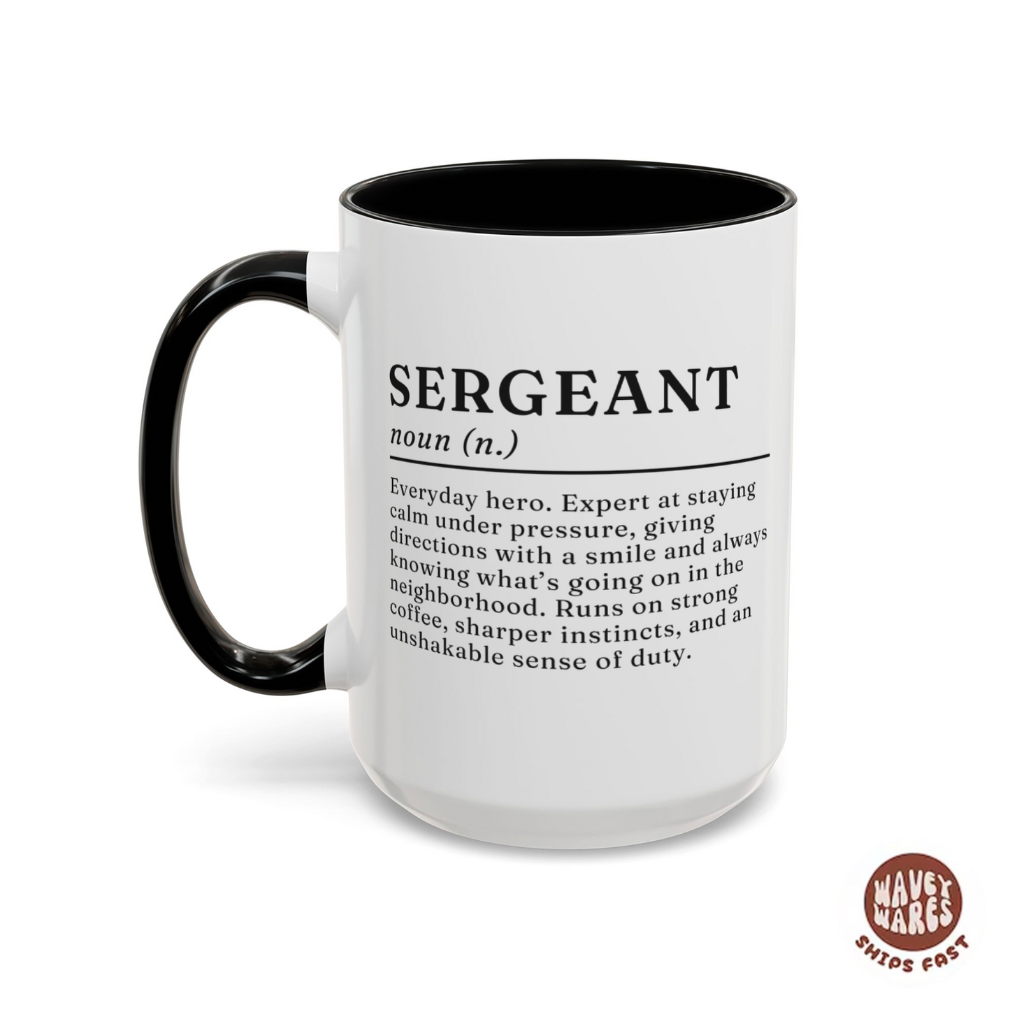 Sergeant Everyday Hero Definition Coffee Mug