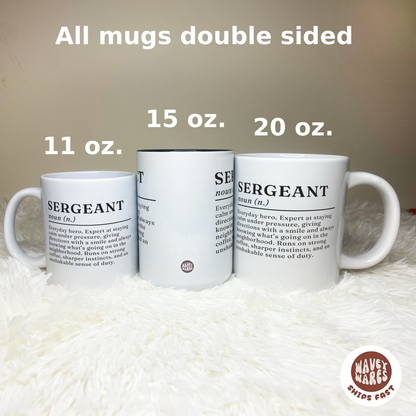 Sergeant Everyday Hero Definition Coffee Mug