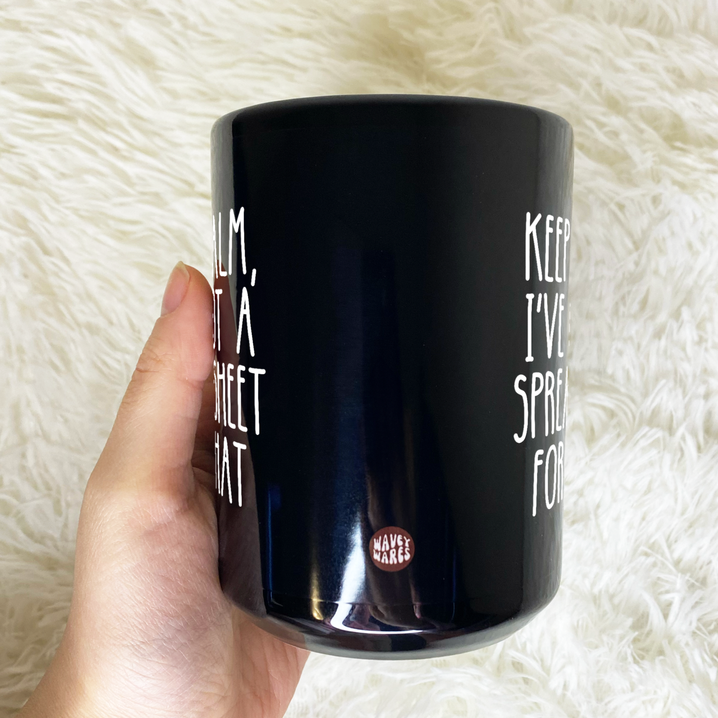 Keep Calm I've Got A Spreadsheet For That Funny Black Mug