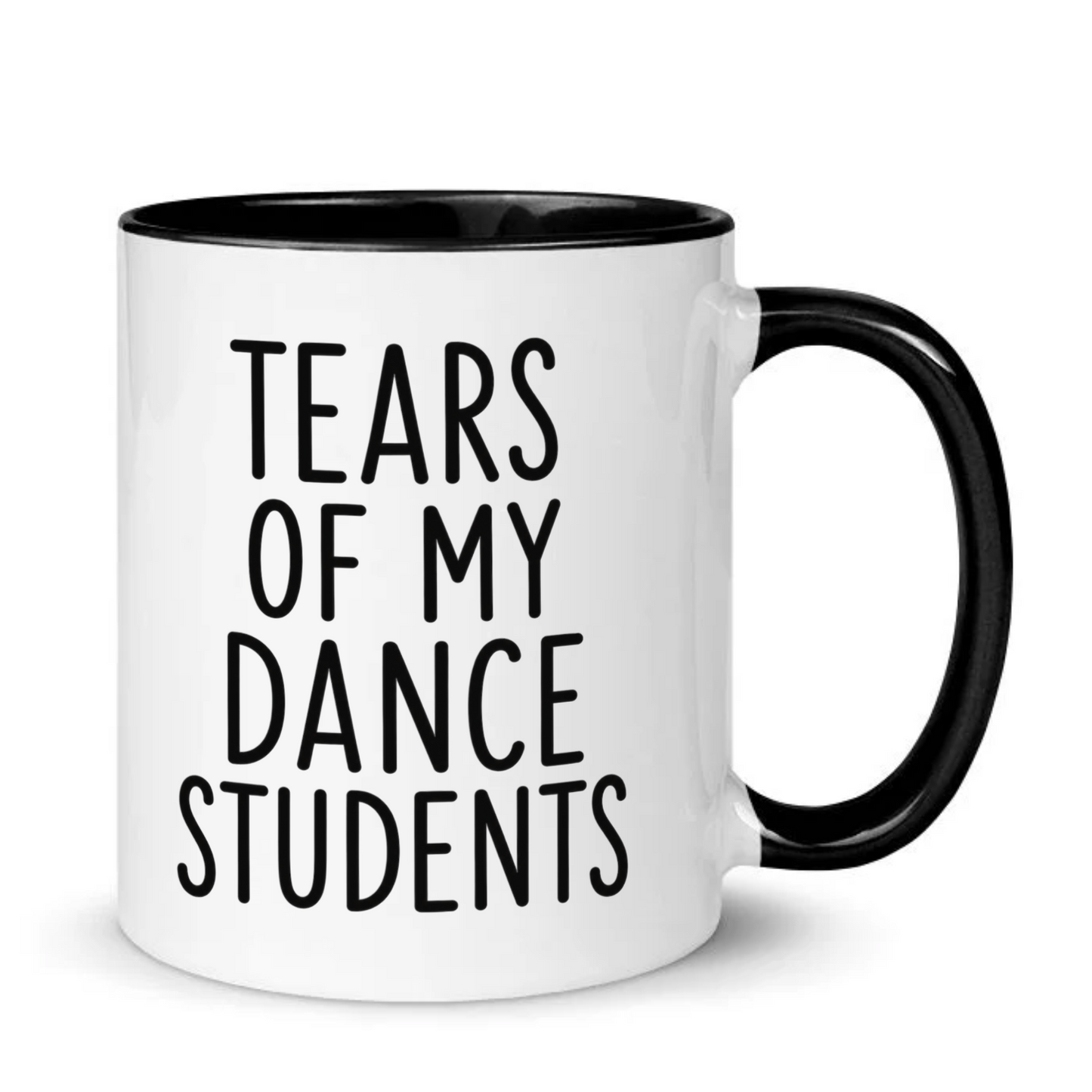 Tears Of My Dance Students Mug