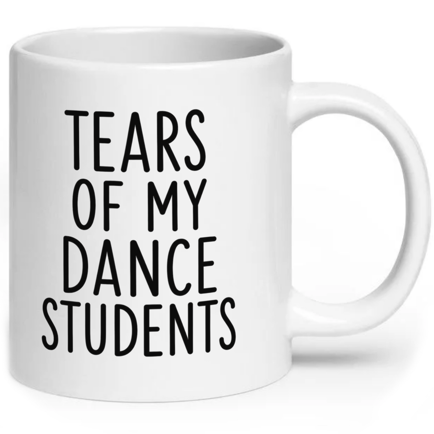 Tears Of My Dance Students Mug