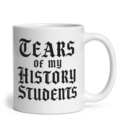 Tears of My History Students Mug