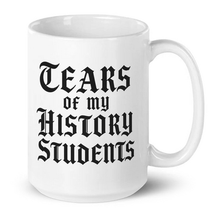Tears of My History Students Mug