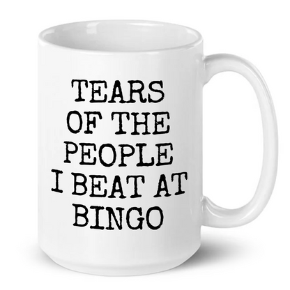 Tears of The People I Beat At Bingo Mug