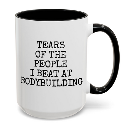 Tears of The People I Beat At Bodybuilding Mug