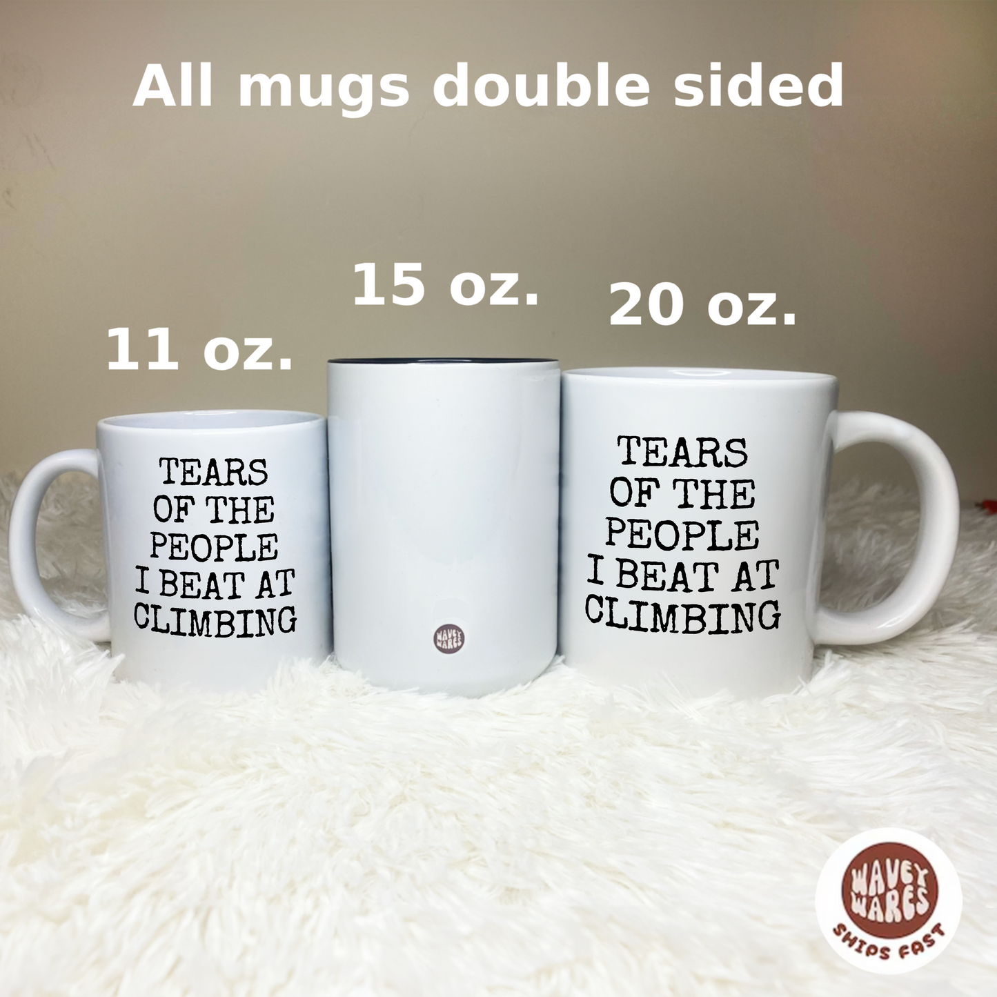 Tears of The People I Beat At Climbing Mug