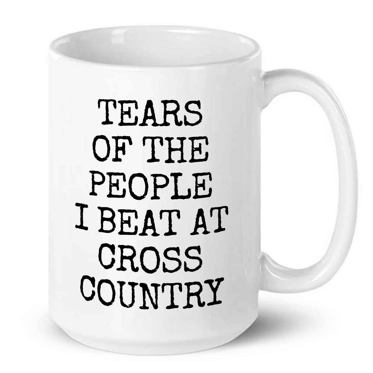 Tears of The People I Beat At Crosscountry Mug