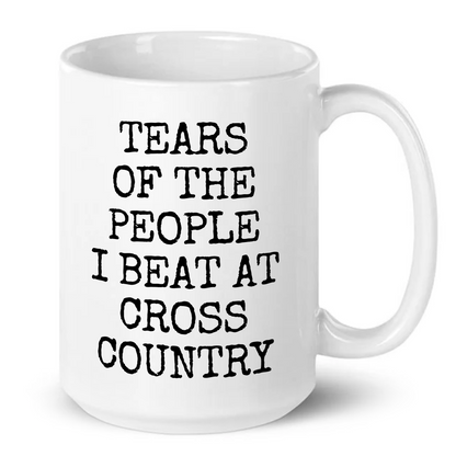 Tears of The People I Beat At Crosscountry Mug