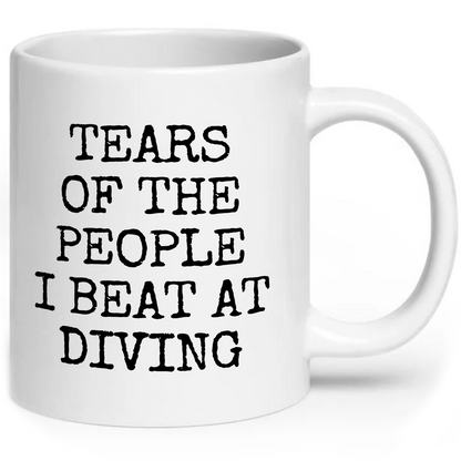 Tears of The People I Beat At Diving Mug