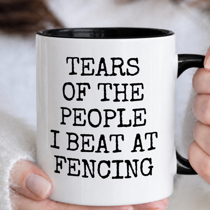 Tears of The People I Beat At Fencing Mug