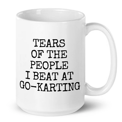 Tears of The People I Beat At Go-Karting Mug