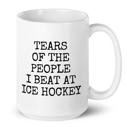 Tears of The People I Beat At Ice Hockey Mug