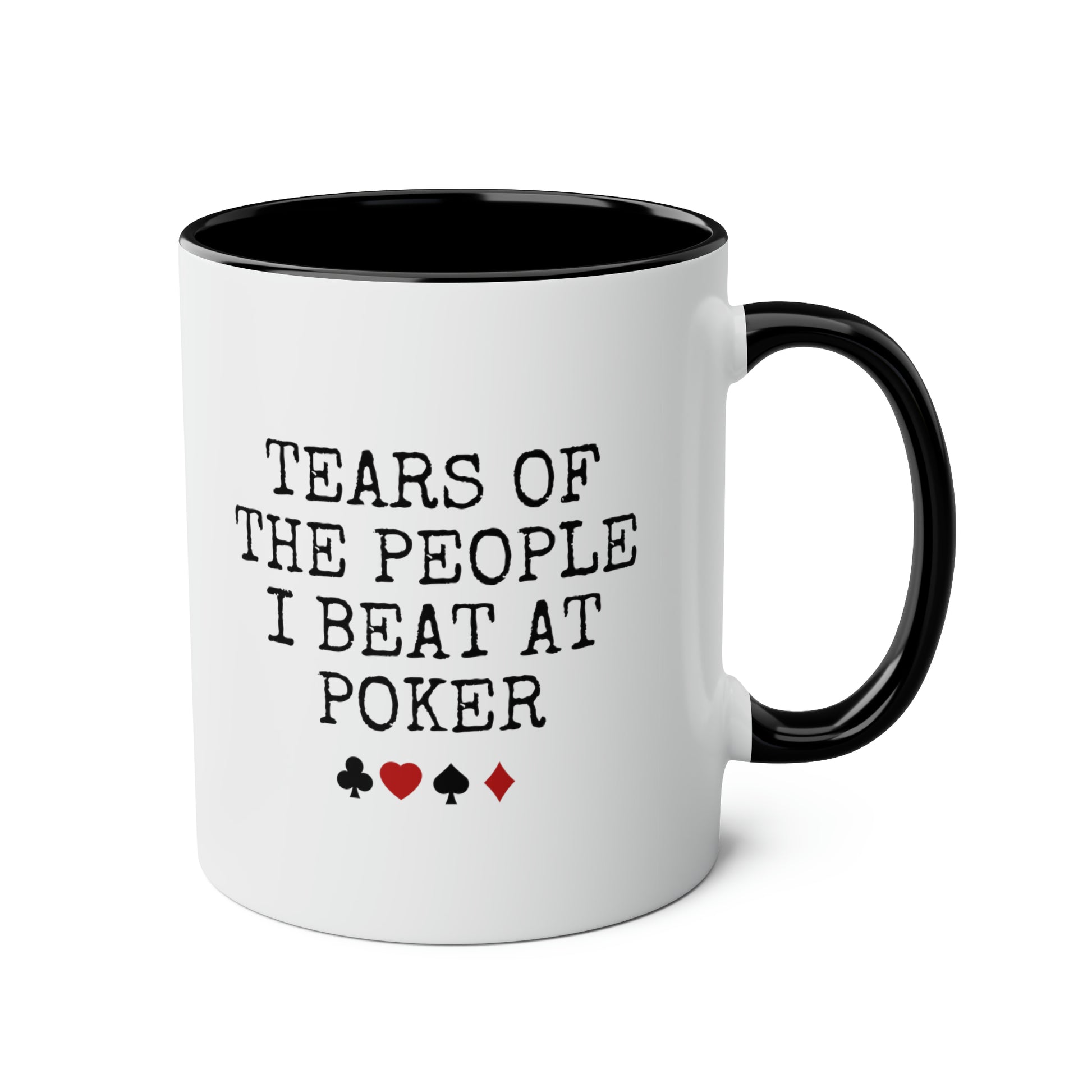 tears of the people i beat at poker 11oz white with black accent funny coffee mug tea cup gift for poker player waveywares wavey wares