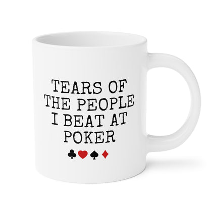 tears of the people i beat at poker 20oz white funny coffee mug tea cup gift for poker player waveywares wavey wares