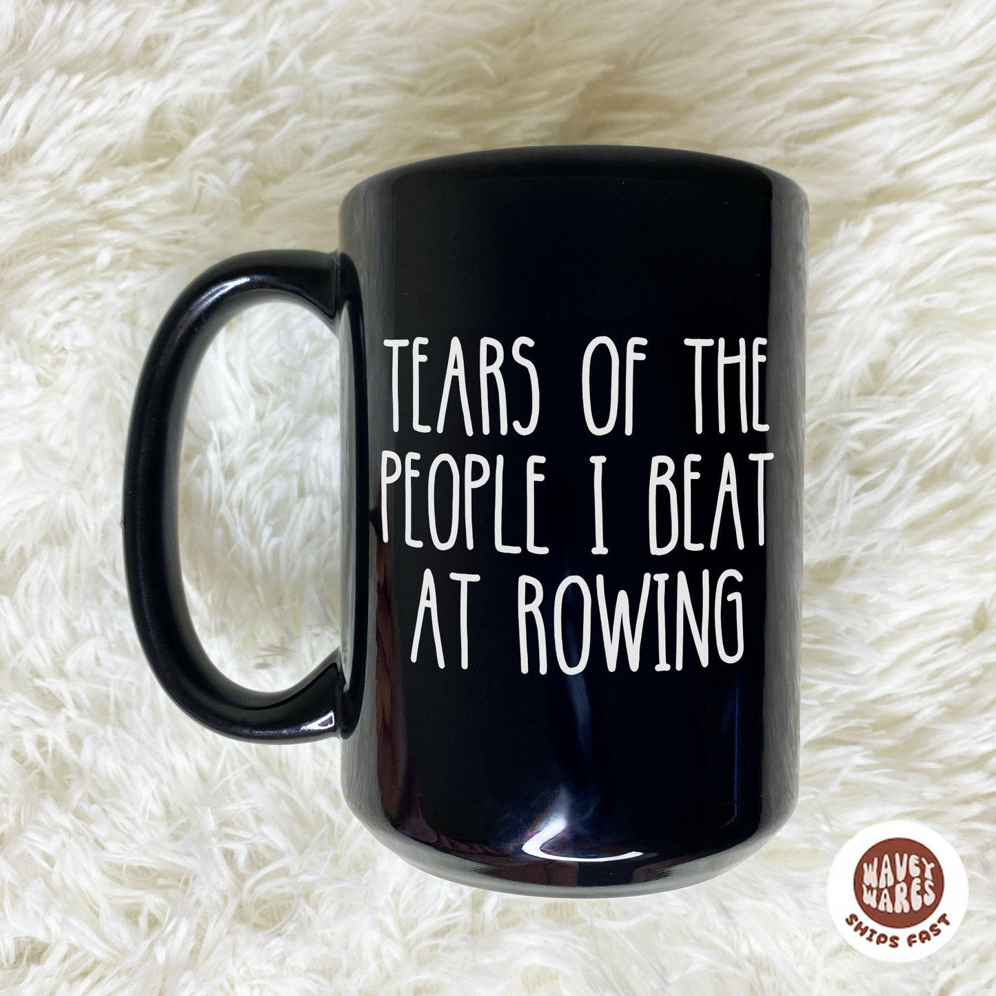 Tears of The People I Beat At Rowing Funny Black Mug