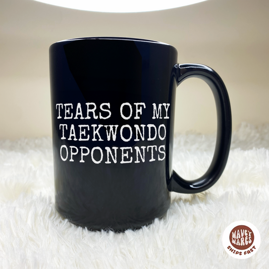 Tears of The People I Beat At Taekwondo Black Coffee Mug