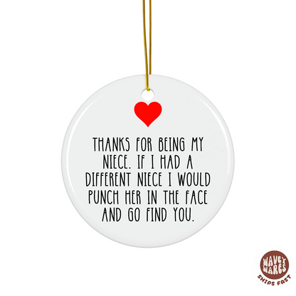 Thank You For Being My Niece Ornament