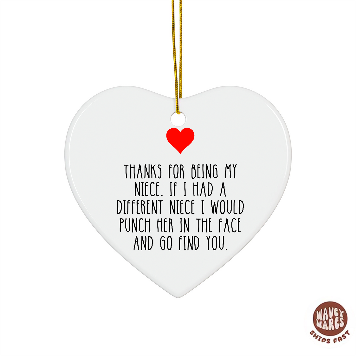 Thank You For Being My Niece Ornament