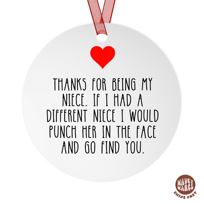 Thank You For Being My Niece Ornament