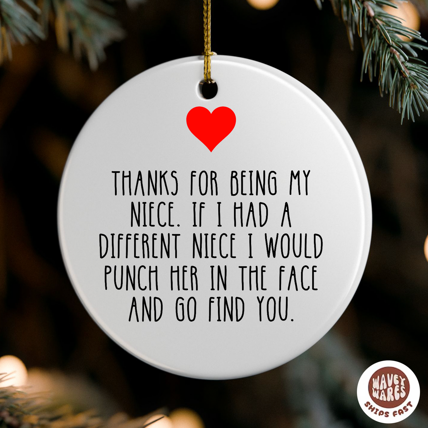 Thank You For Being My Niece Ornament