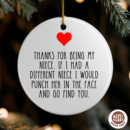 Thank You For Being My Niece Ornament