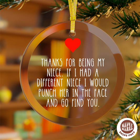 Thank You For Being My Niece Ornament
